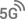 5 G